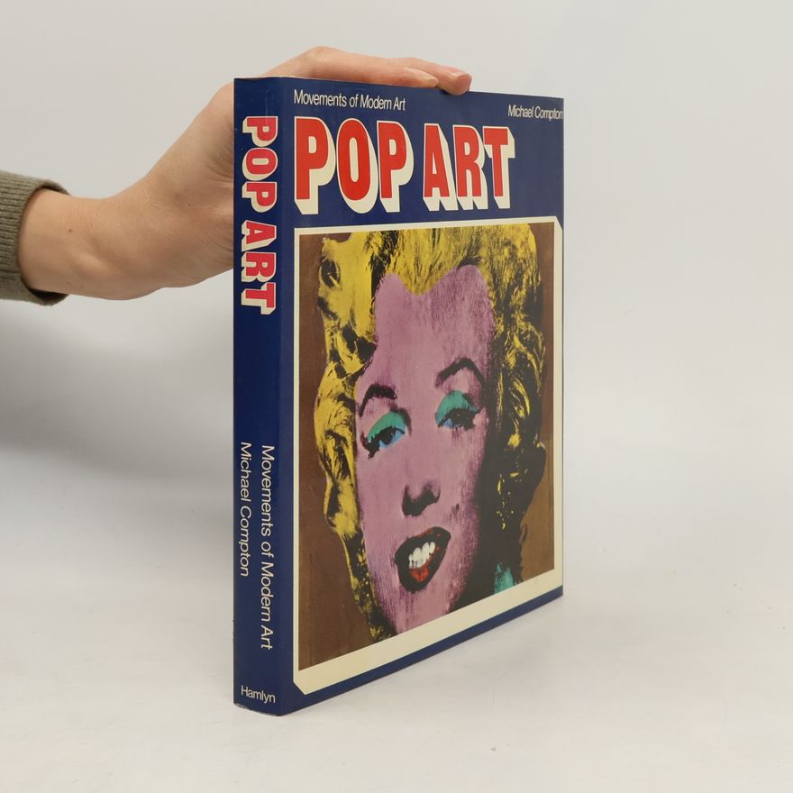 Michael Compton Movements of Modern Art: Pop Art