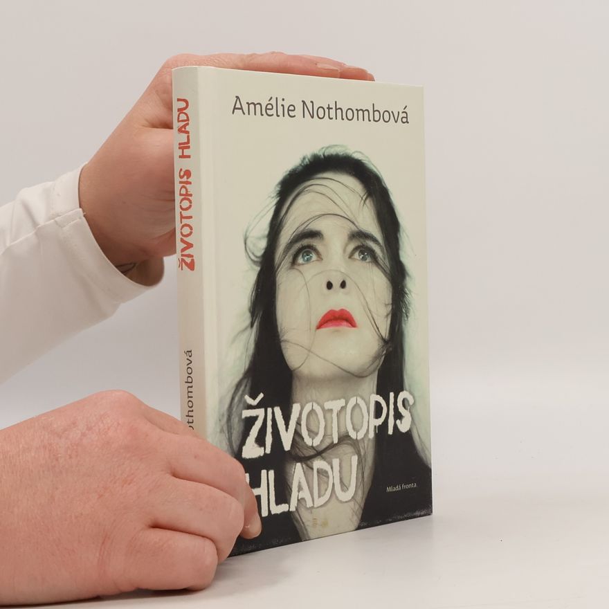 Amélie Nothomb Životopis hladu