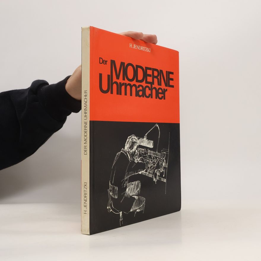 H. Jendritzki Der moderne Uhrmacher