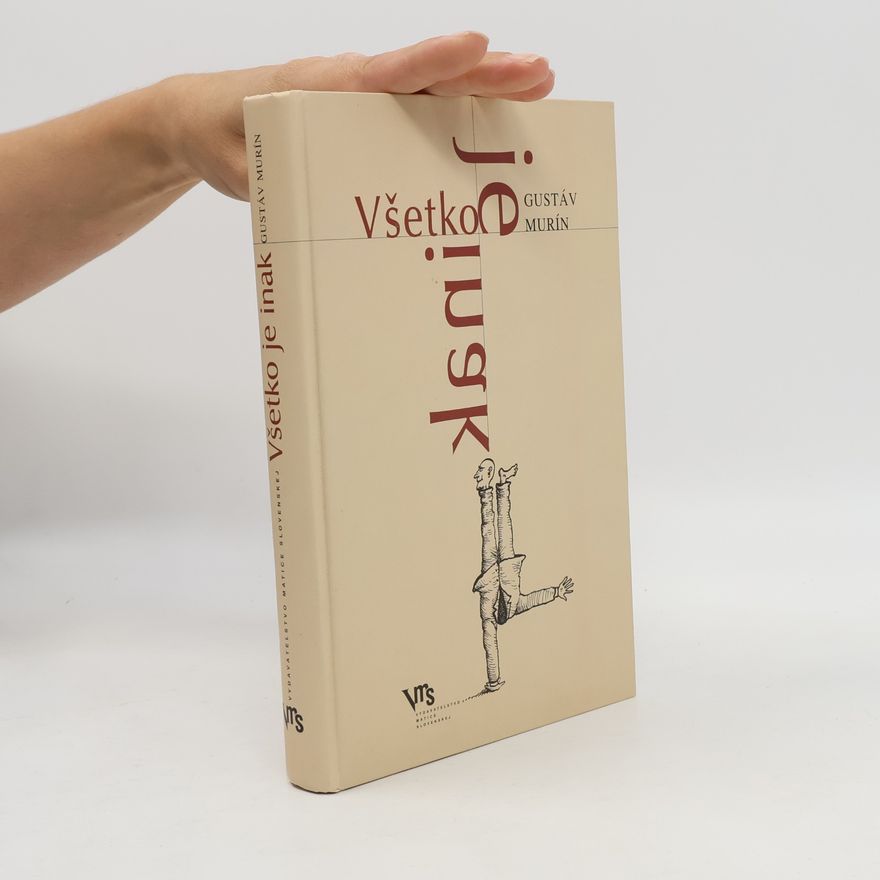Gustáv Murín Všetko je inak