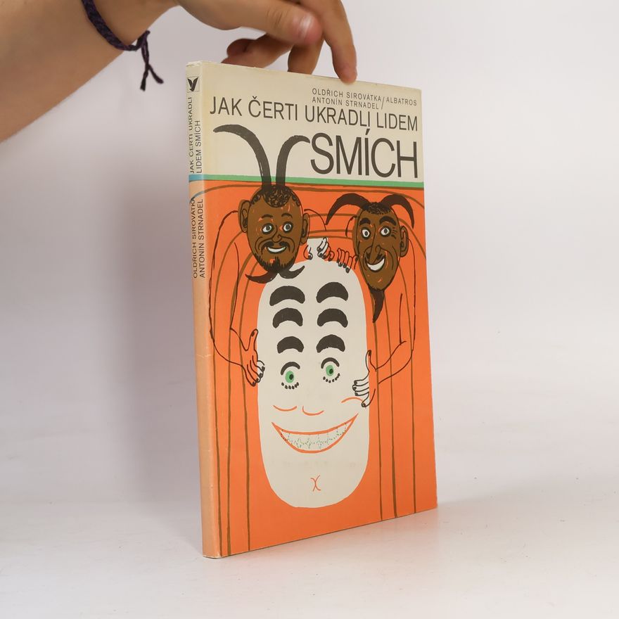 Oldřich Sirovátka Jak čerti ukradli dětem smích