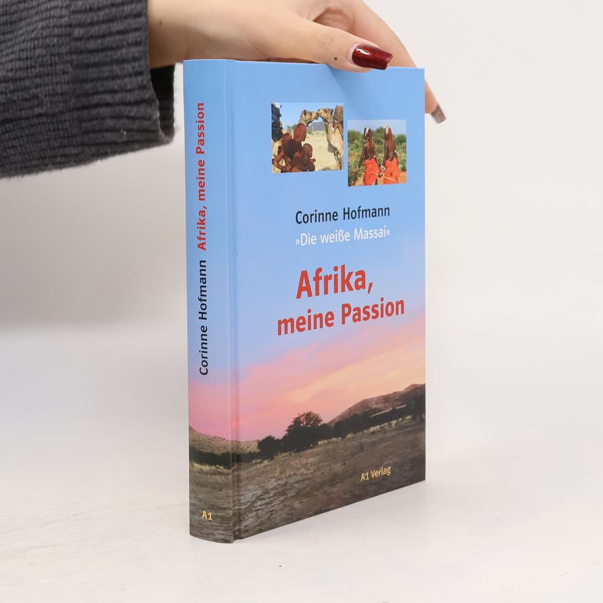 Corinne Hofmann Afrika, meine Passion