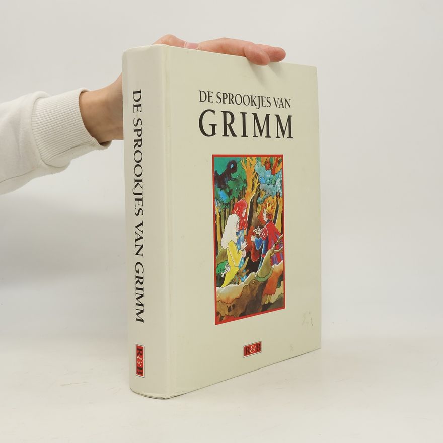 Rik van Steenbergen De beroemde sprookjes van Jacob en Wilhelm Grimm