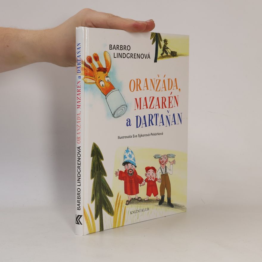 Barbro Lindgren Oranžáda, Mazarén a Dartaňan