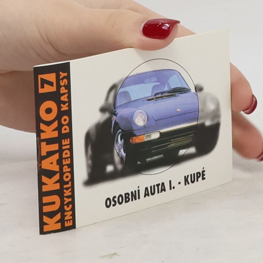 Autores varios Kukátko 7. Osobní auta I.- Kupé