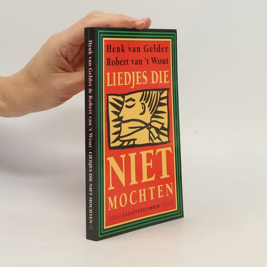 Robert van 't Wout Liedjes die niet mochten