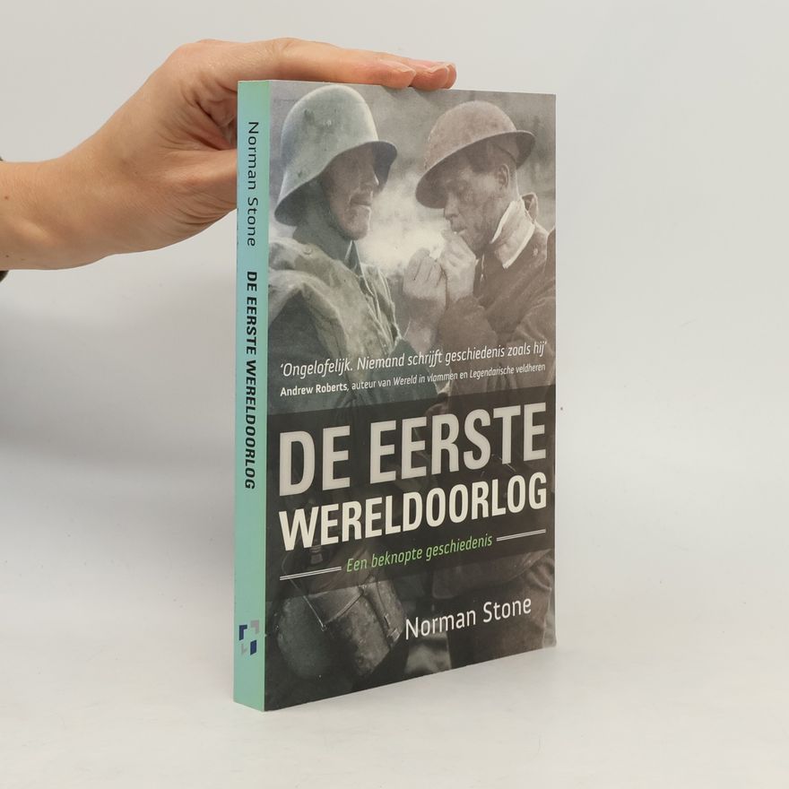 Norman Stone De Eerste Wereldoorlog