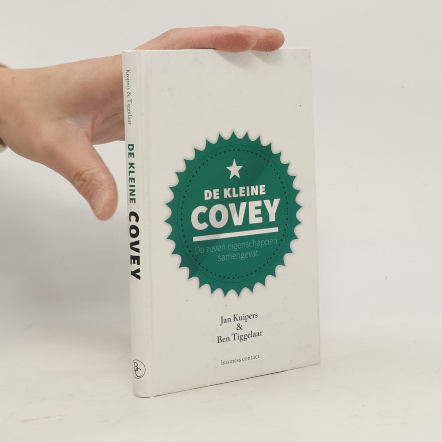 Jan Kuipers Kleine boekjes - grote inzichten: De kleine Covey