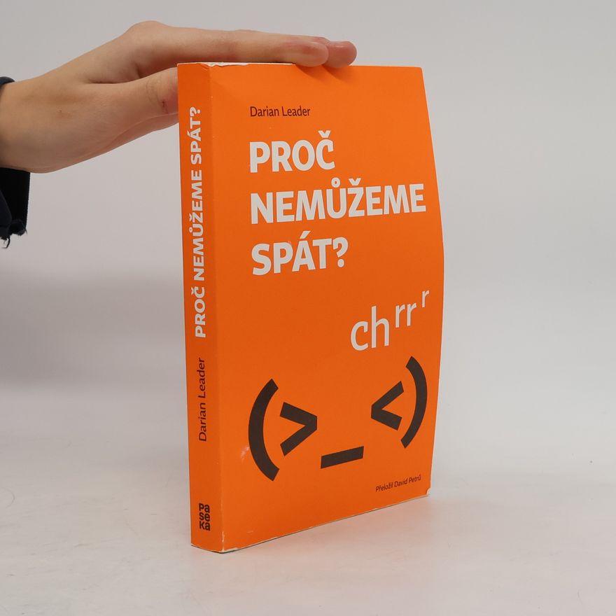 Darian Leader Proč nemůžeme spát?