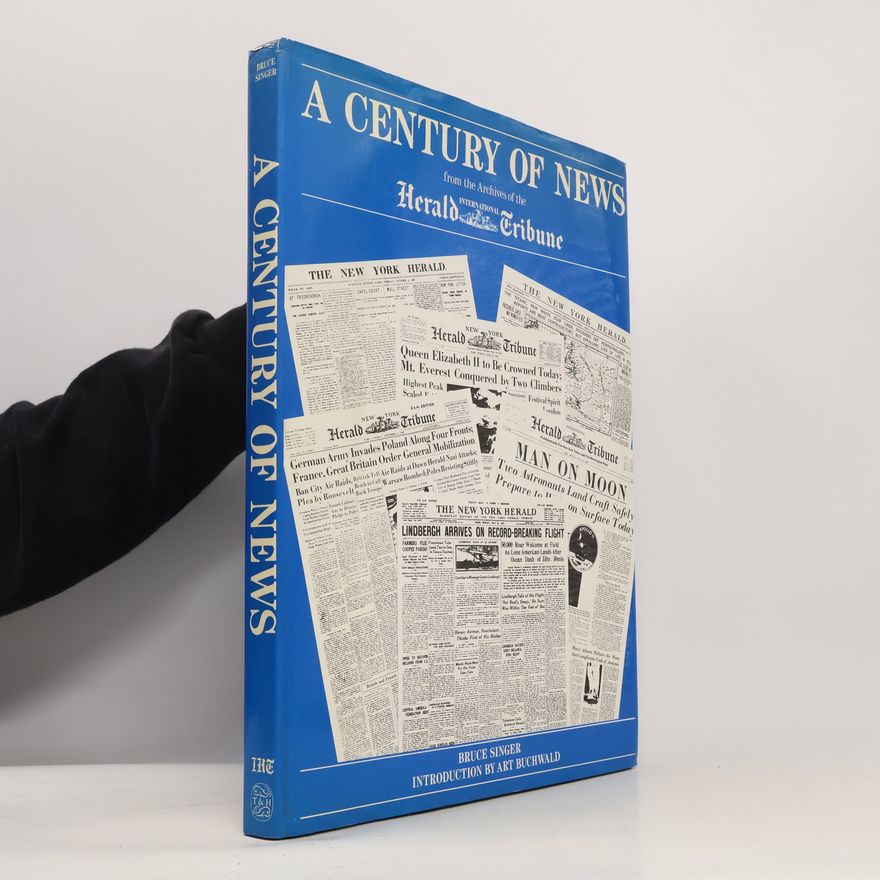 Bruce Singer Century of News