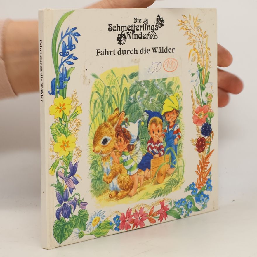 Autorenkollektiv Die Schmetterlings Kinder. Fahrt durch die Wälder
