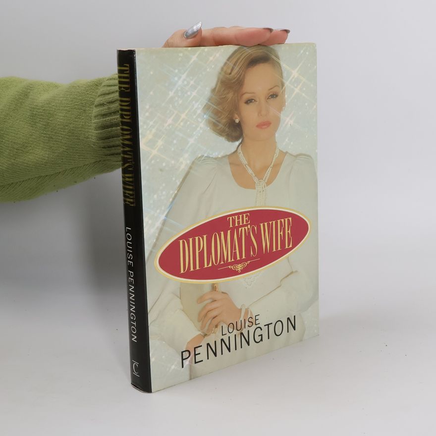 Louise Pennington The Diplomat's Wife