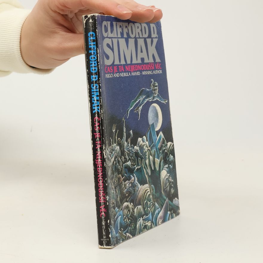 Clifford D. Simak Čas je ta nejjednodušší věc