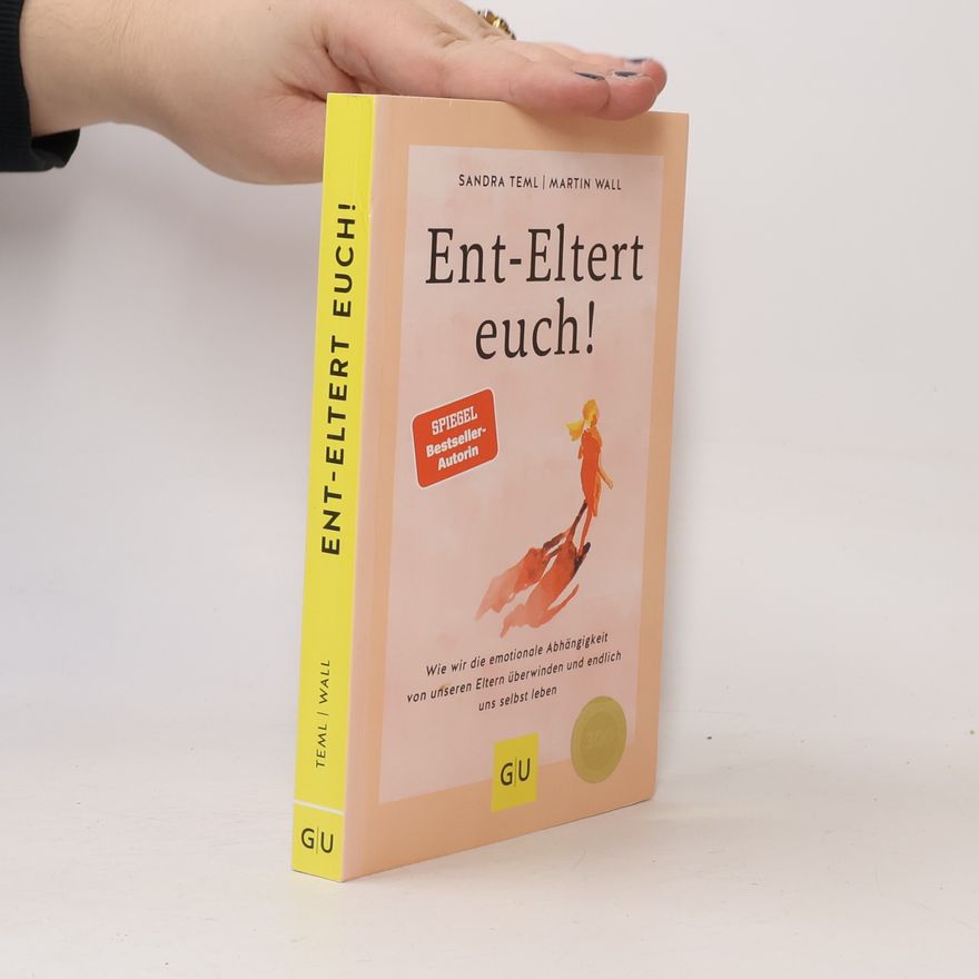 Sandra Teml Ent-Eltert euch!