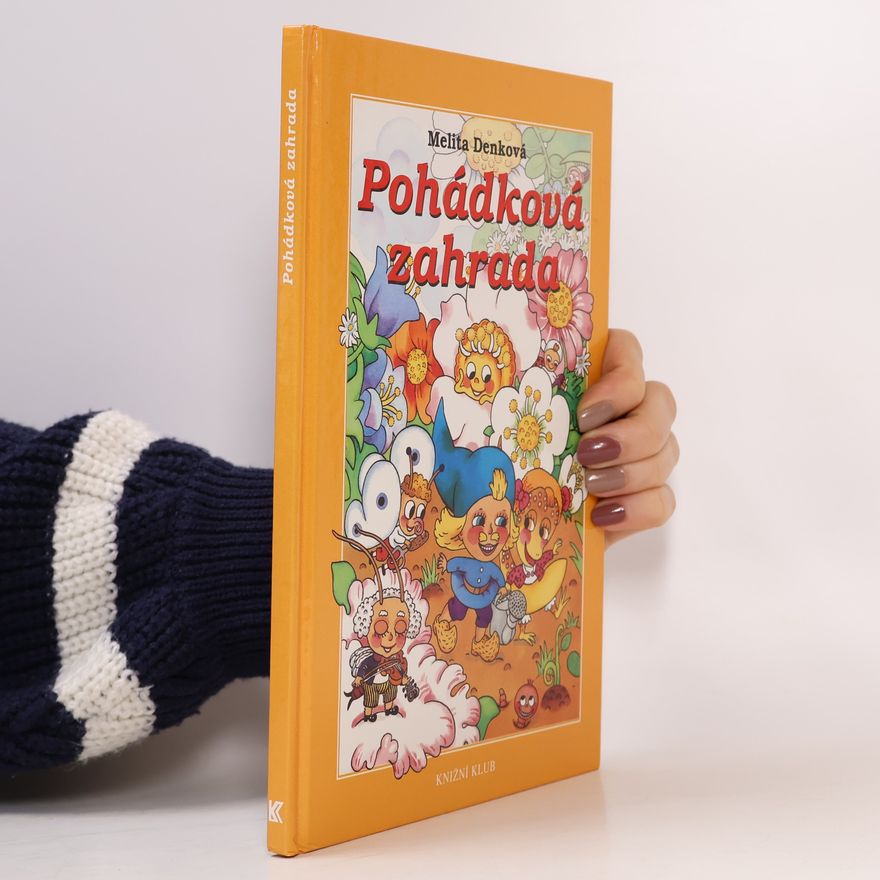 Melita Denková Pohádková zahrada