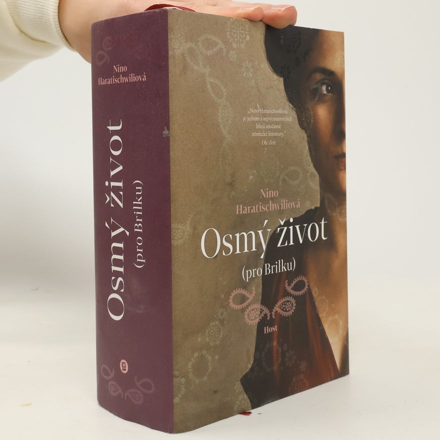 Nino Haratischwili Osmý život (pro Brilku)