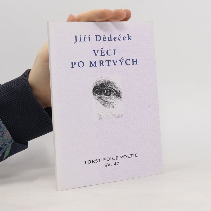 Jiří Dědeček Věci po mrtvých