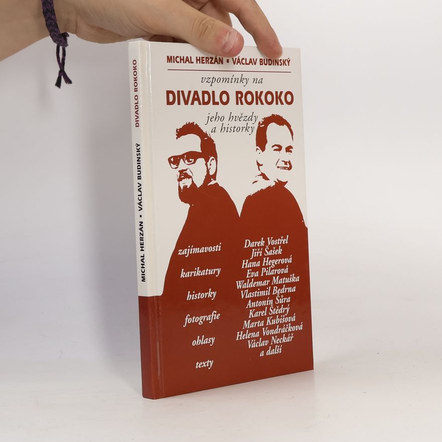 Michal Herzán Vzpomínky na divadlo Rokoko, jeho hvězdy a historky