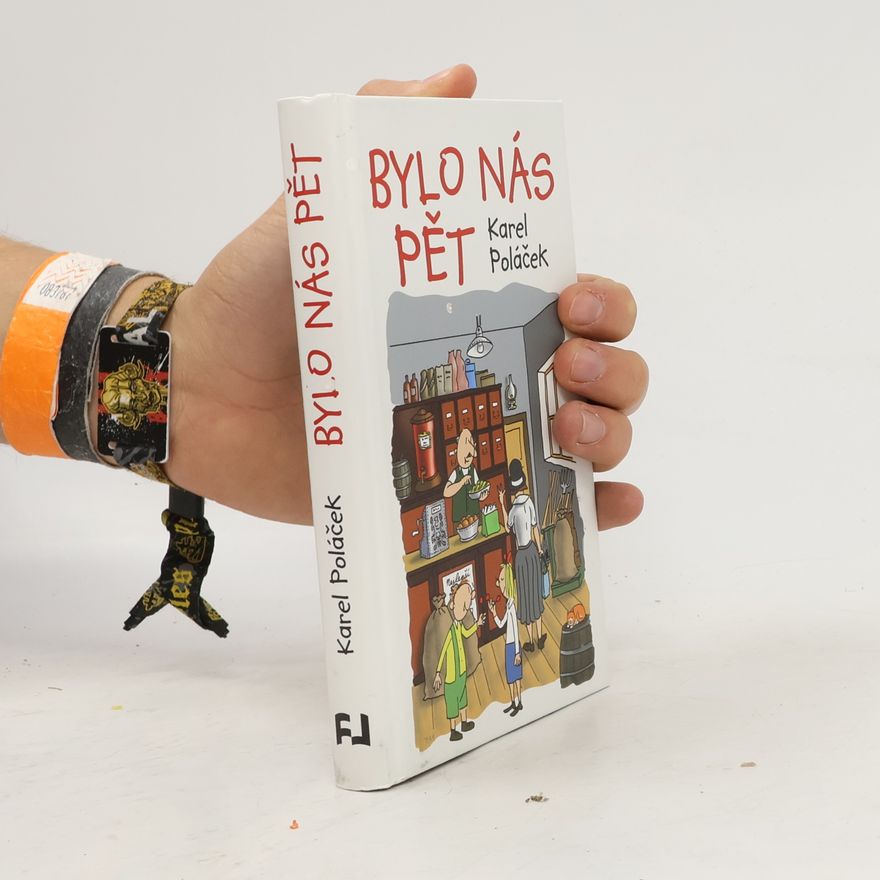 Karel Poláček Bylo nás pět