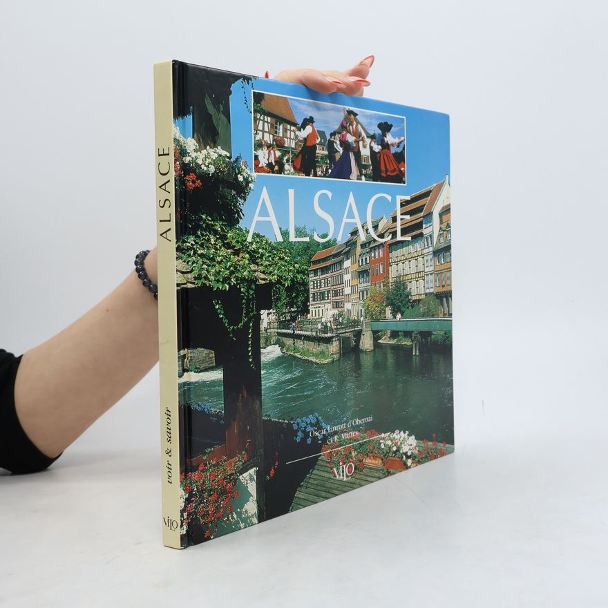 Oscar Linroitt d'Obernai Voir & savoir: Alsace