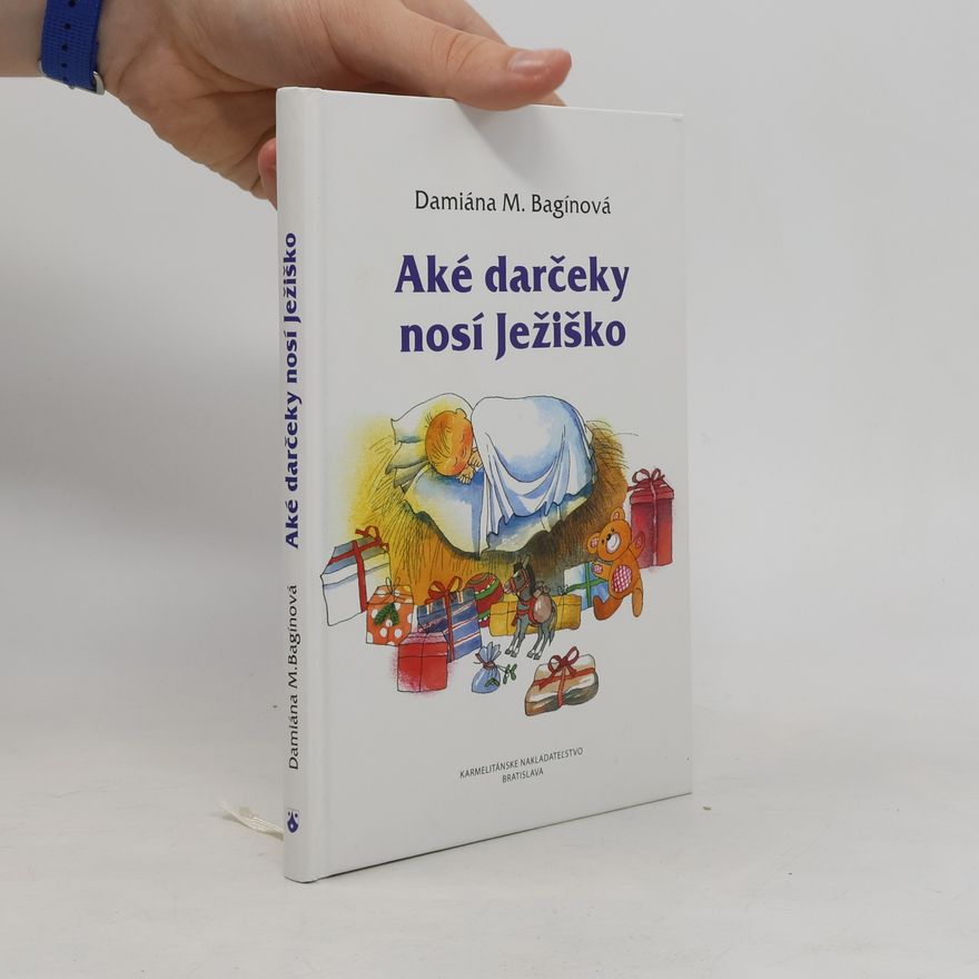 Damiána M. Bagínová Aké darčeky nosí Ježiško