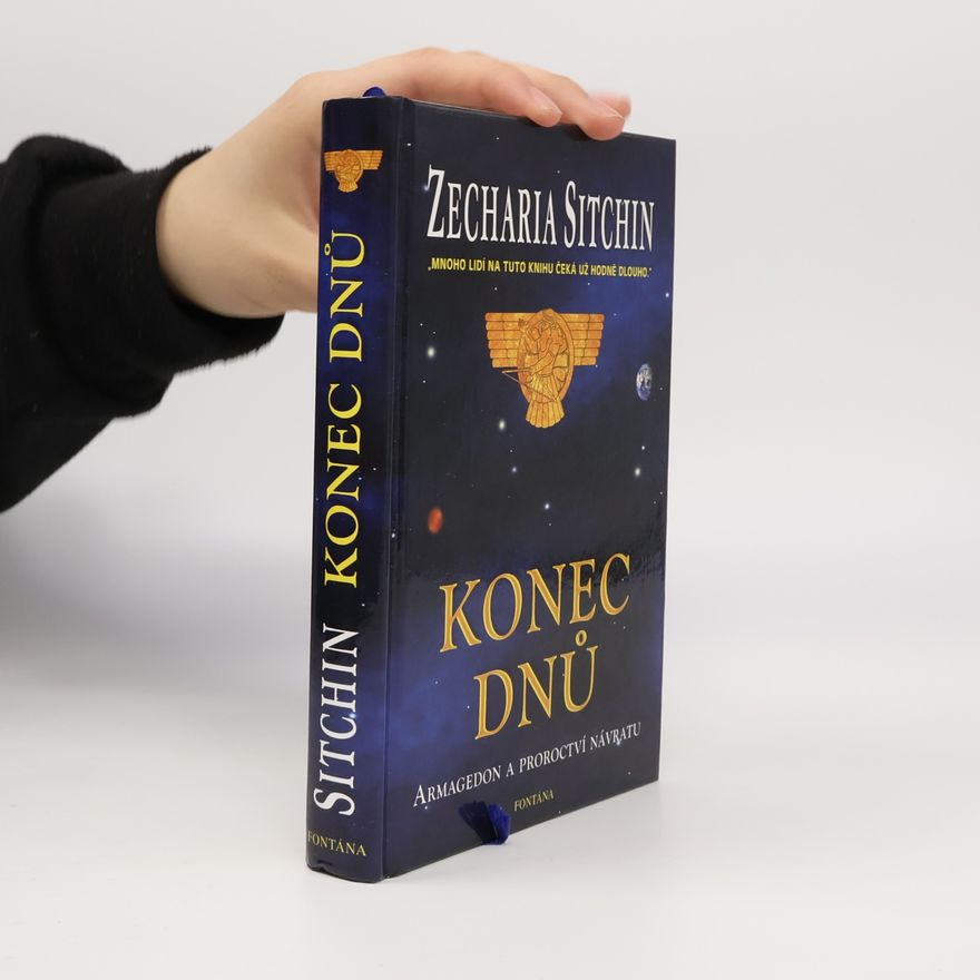 Zecharia Sitchin Konec dnů : Armagedon a proroctví návratu