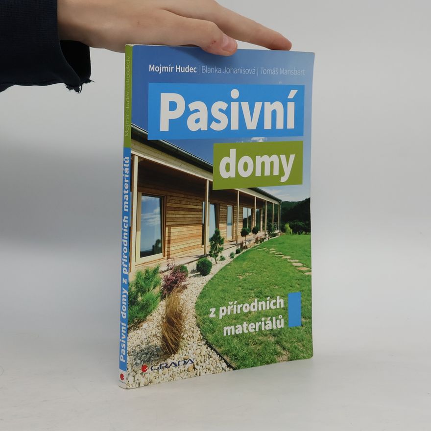 Tomáš Mansbart Pasivní domy z přírodních materiálů