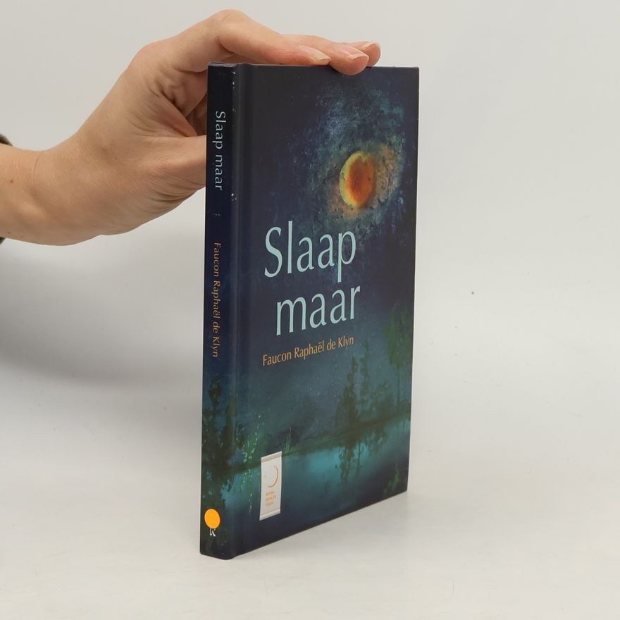 Faucon Raphaël de Klyn Slaap maar