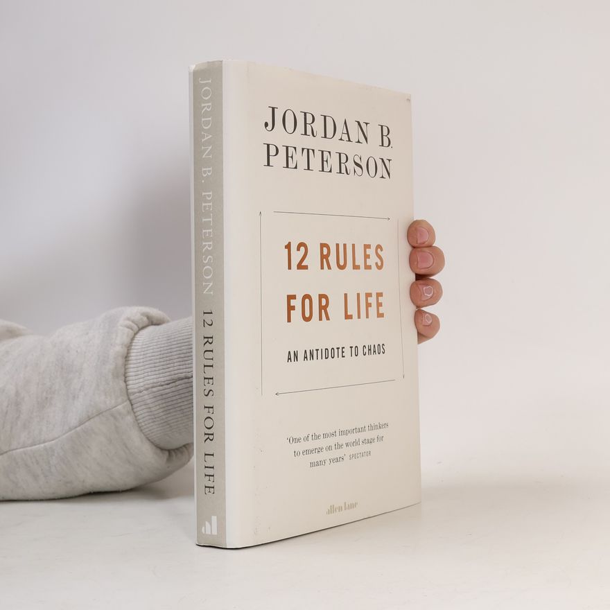 Jordan Peterson 12 rules for life : an antidote to chaos