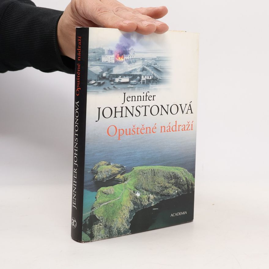 Jennifer Johnston Opuštěné nádraží