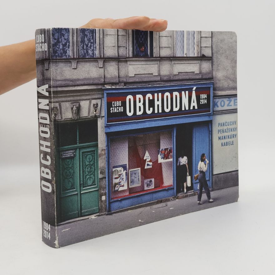 Ľubo Stacho Obchodná 1984-2014