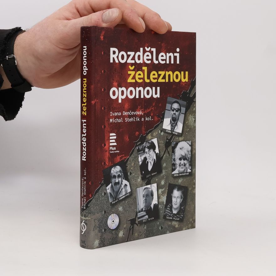 Ivana Denčevová Rozděleni železnou oponou