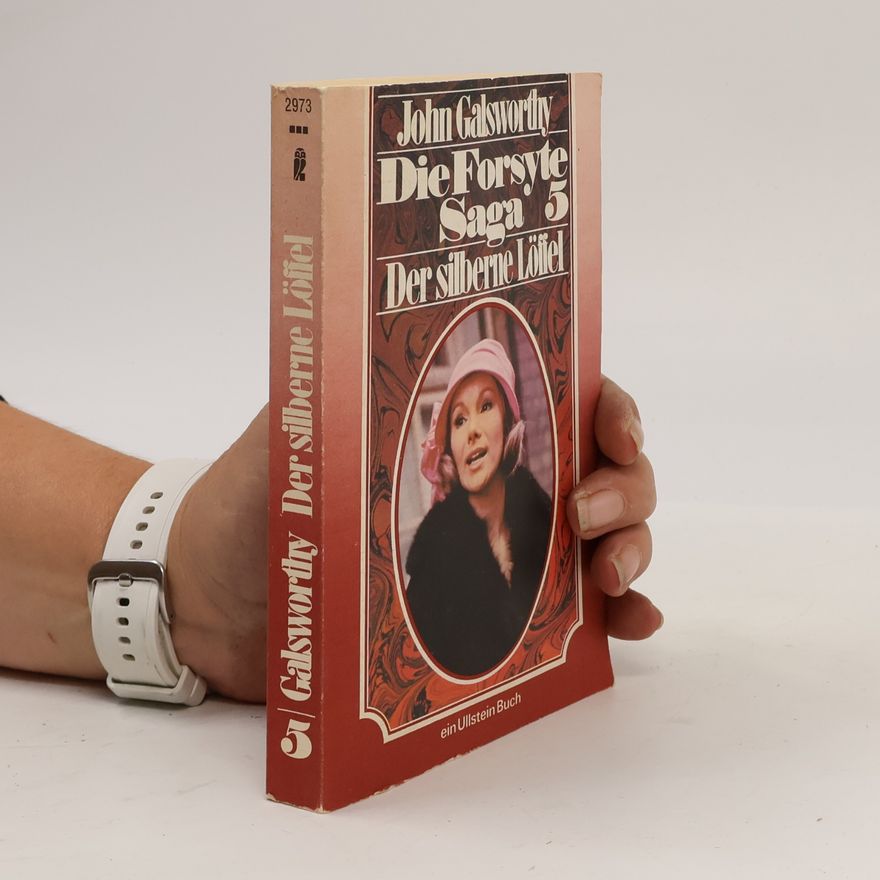 John Galsworthy Die Forsyte Saga 5