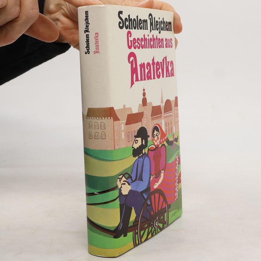 Sholem Aleichem Geschichten aus Anatevka