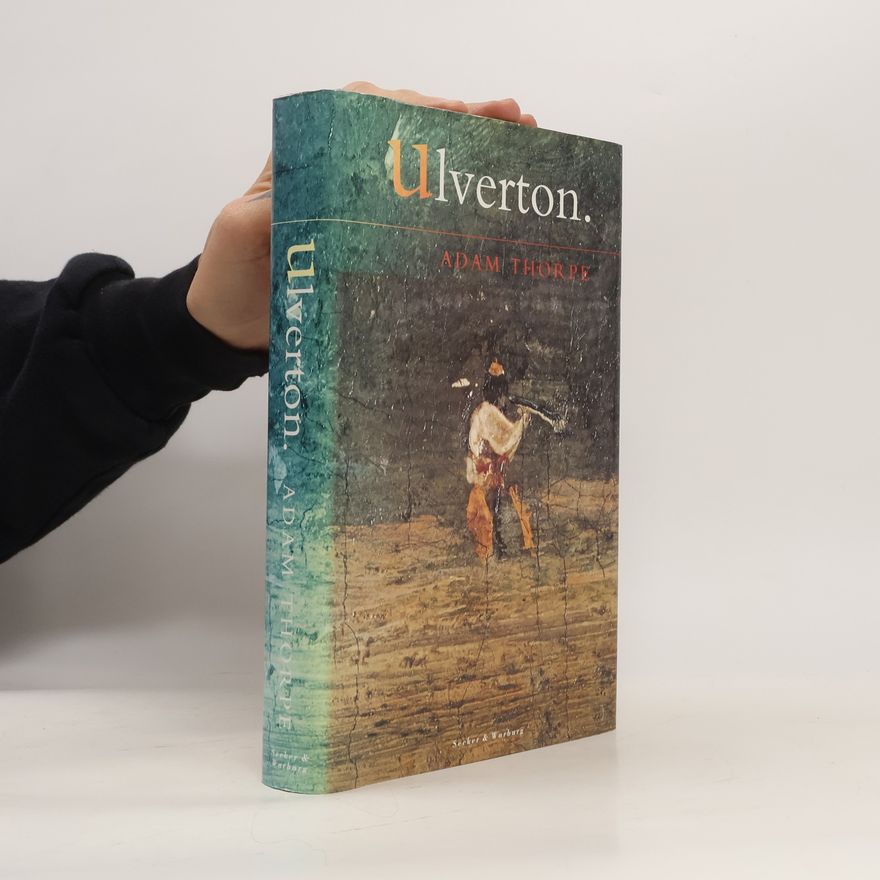 Adam Thorpe Ulverton