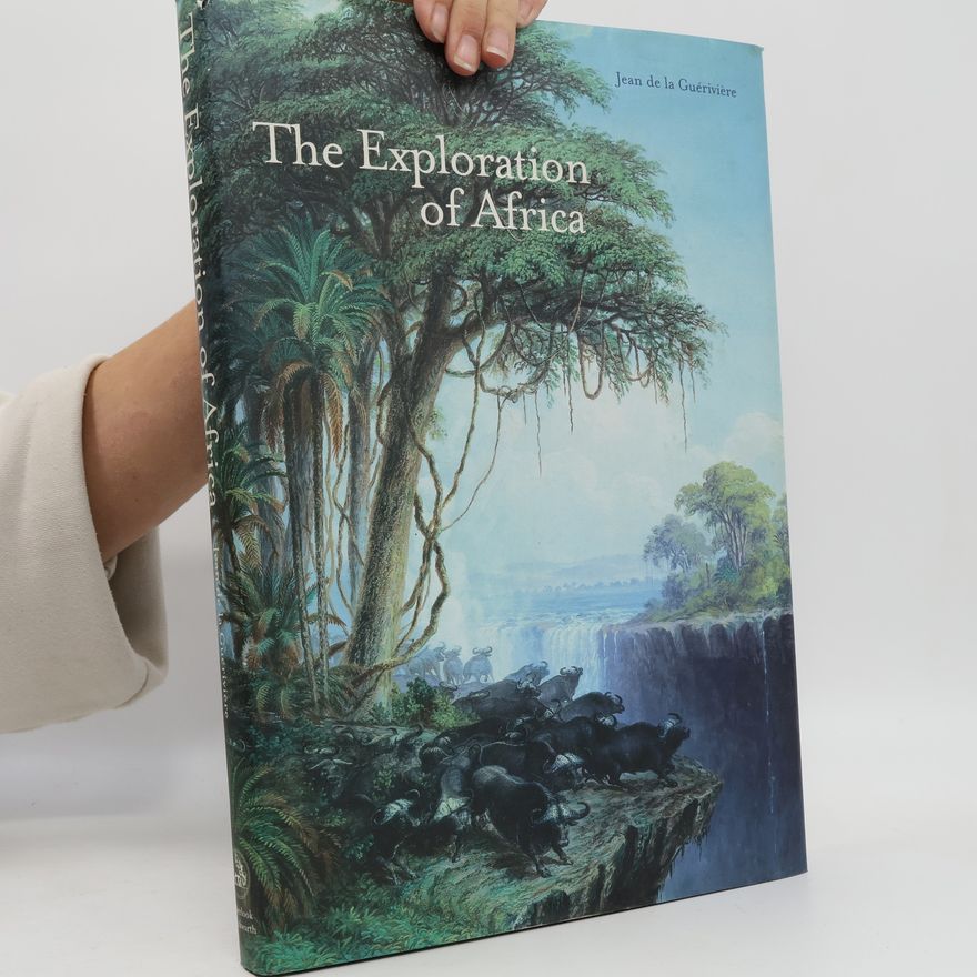 Jean de La Guérivière The Exploration of Africa