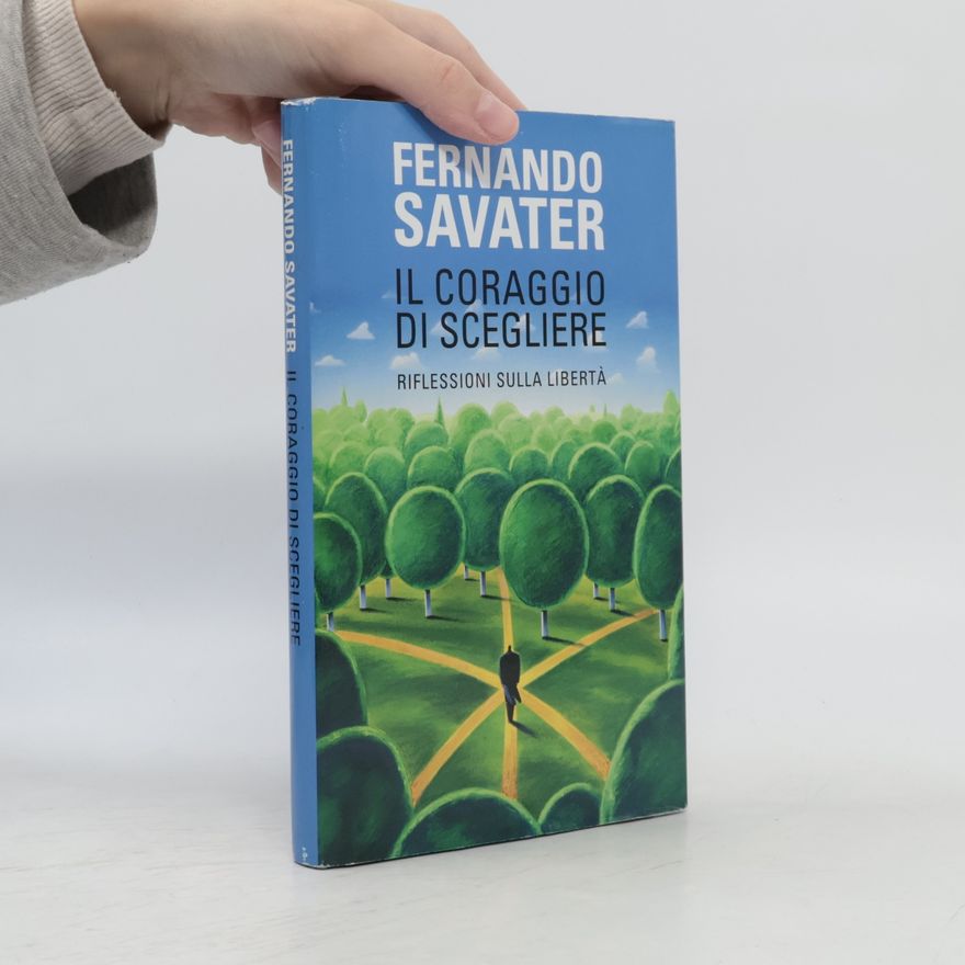 Fernando Savater Il coraggio di scegliere