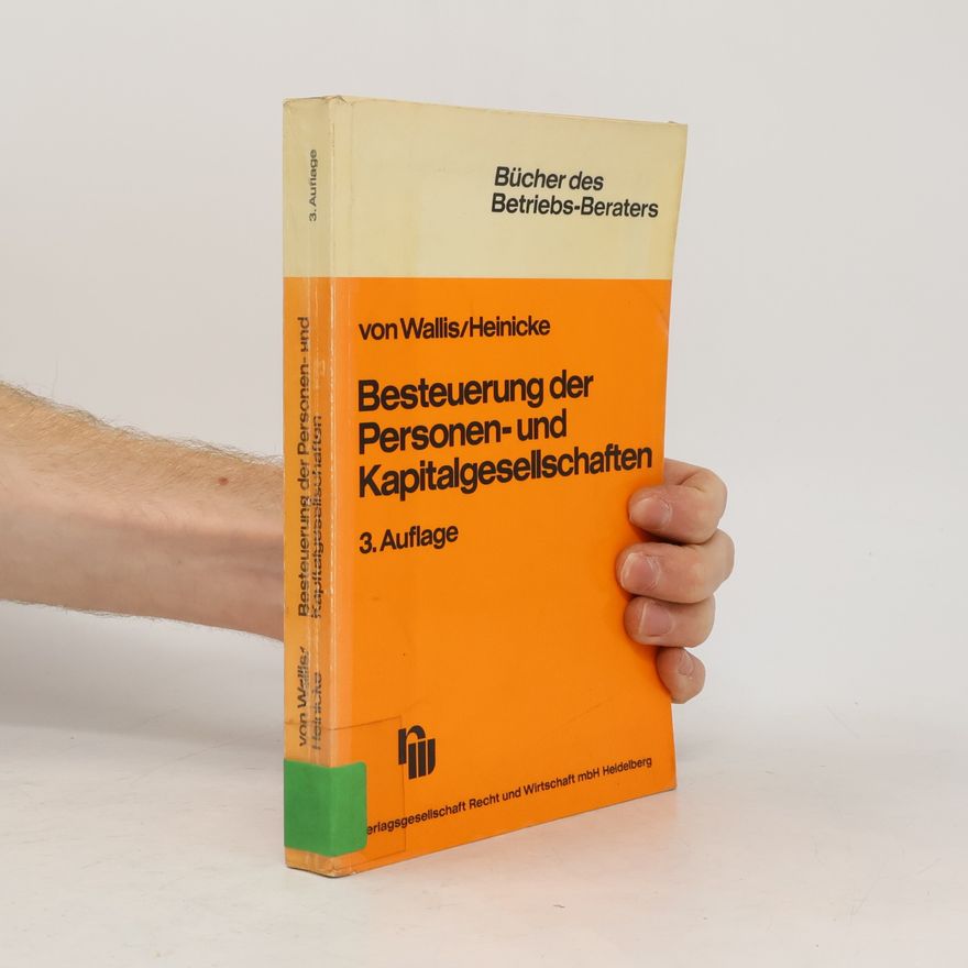Hugo von Wallis Besteuerung der Personen- und Kapitalgesellschaften