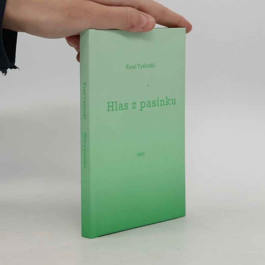 Karel Vysloužil Hlas z pasínku