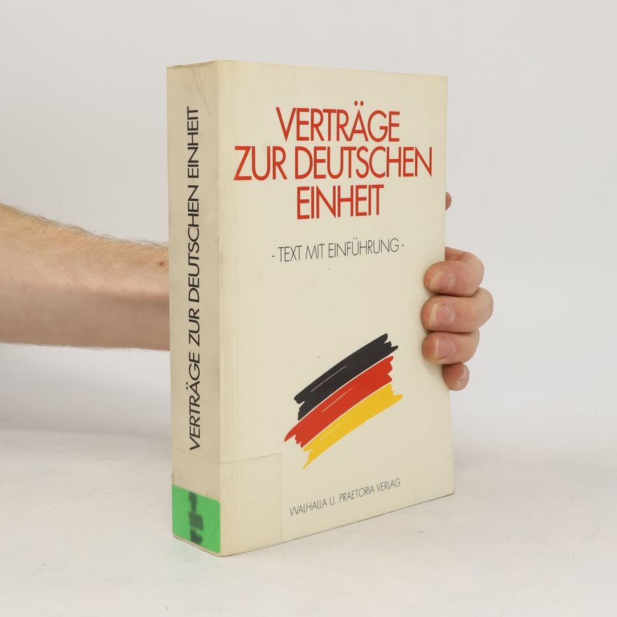 K. Axel Hartmann Verträge zur deutschen Einheit