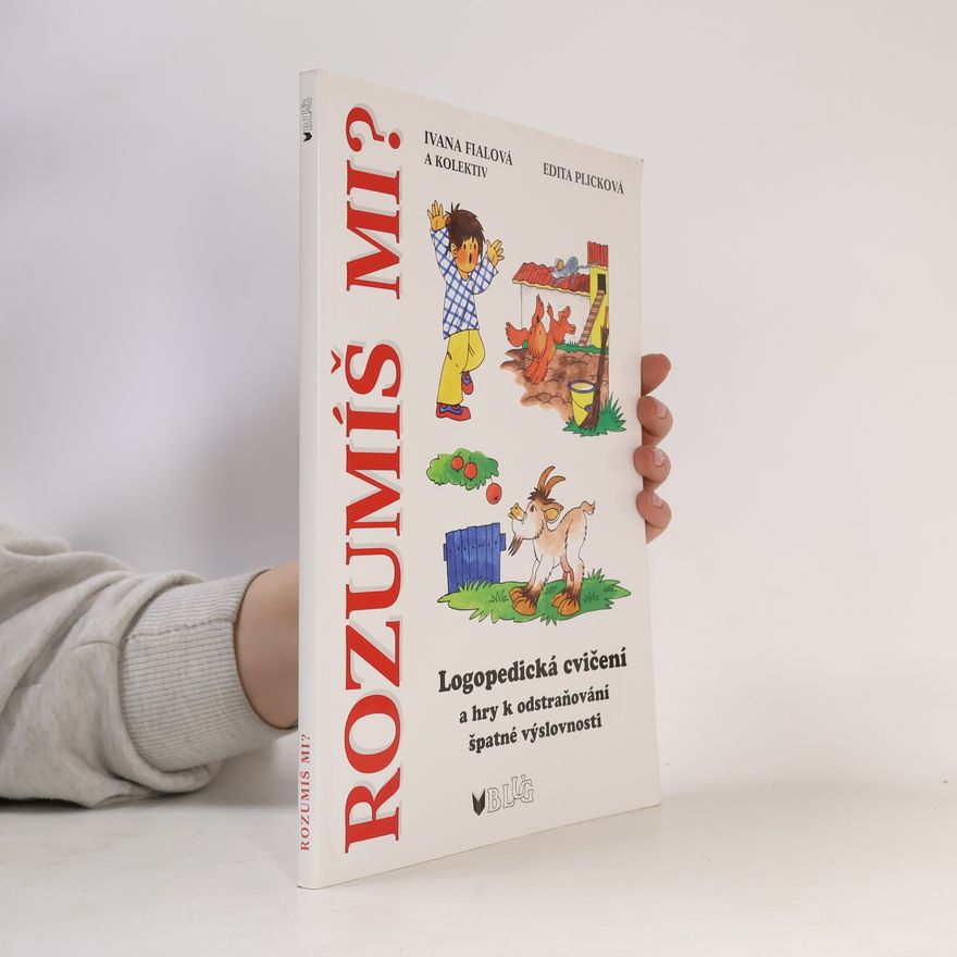 Plicková Edita Rozumíš mi?: logopedická cvičení a hry