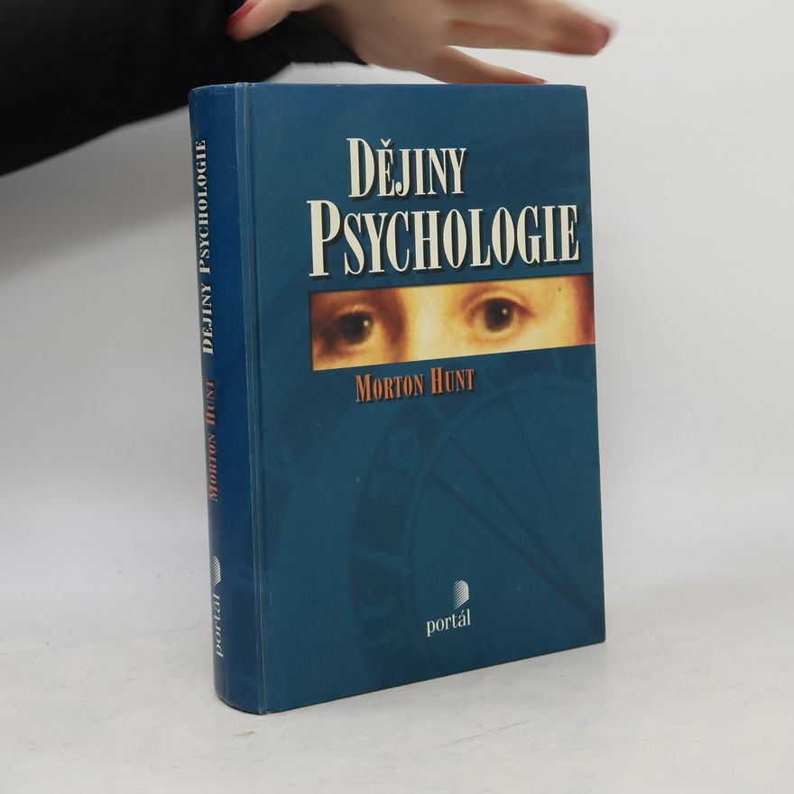 Morton M. Hunt Dějiny psychologie