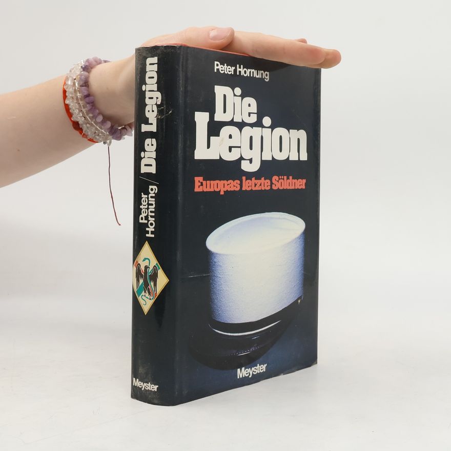 Peter Hornung Die Legion