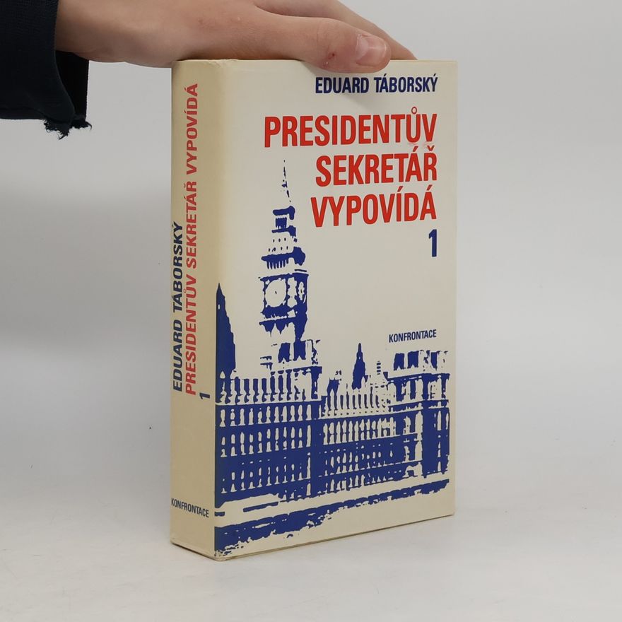Eduard Táborský Presidentův sekretář vypovídá 1