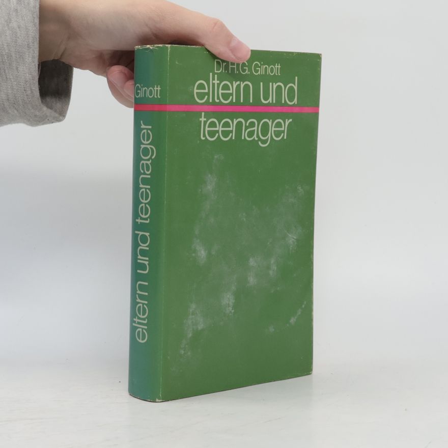 H. G. Ginott Eltern und teenager