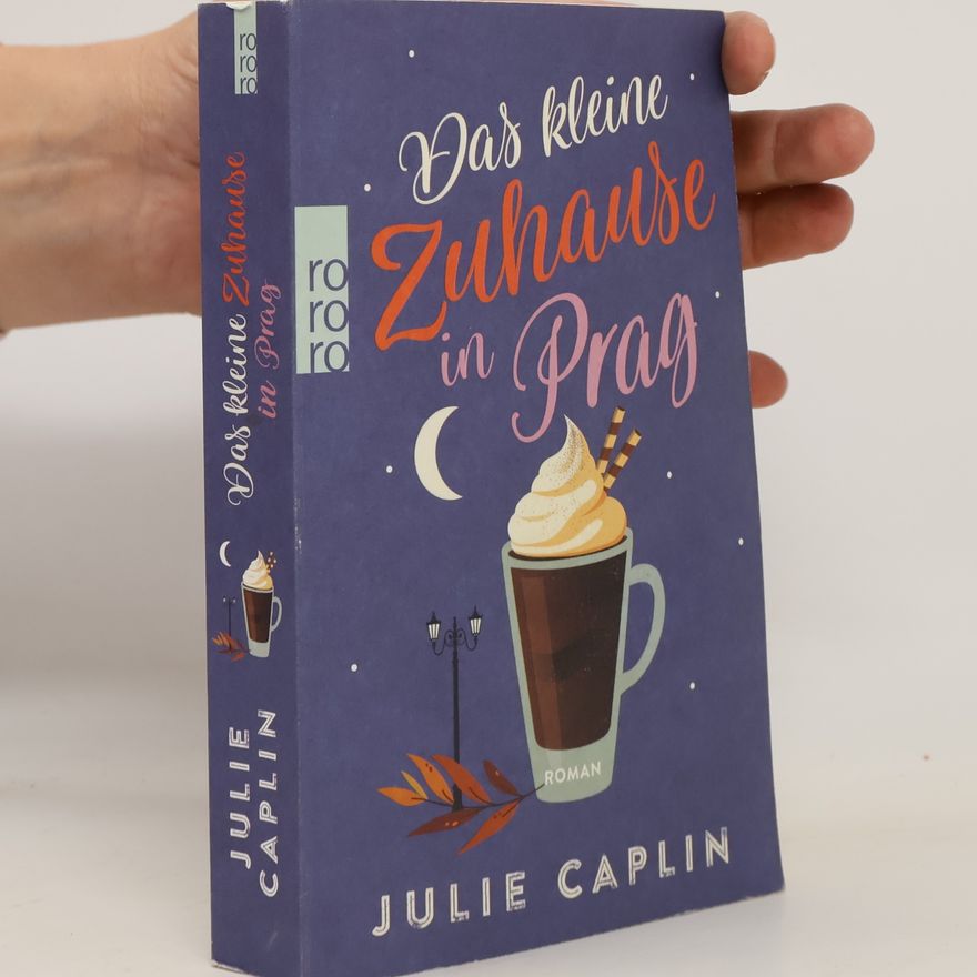 Julie Caplin Das kleine Zuhause in Prag
