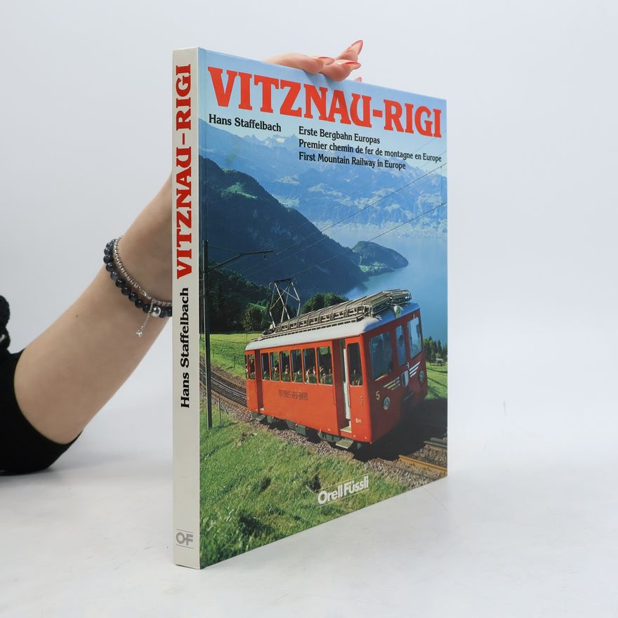 Hans Staffelbach Vitznau-Rigi (Zahnradbahn)