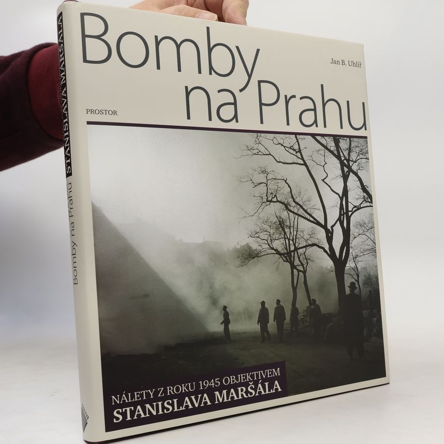Stanislav Maršál Bomby na Prahu
