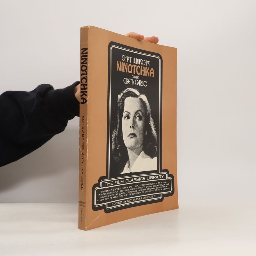 Richard J. Anobile The Film Classics Library: Ernst Lubitsch's Ninotchka