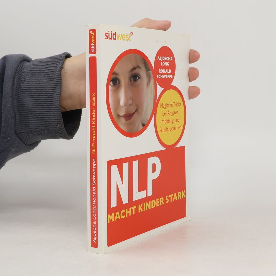 Aljoscha A. Schwarz NLP macht Kinder stark